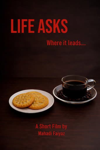 Life Asks
